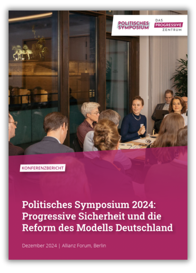 Cover der Publikation „Politisches Symposium 2024: Progressive Sicherheit und die Reform des Modell Deutschlands“